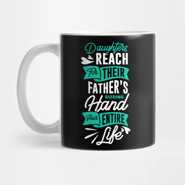 Father and Daughter Quote Father's Day Gift Men by Foxxy Merch